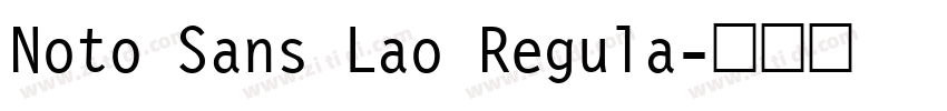 Noto Sans Lao Regula字体转换